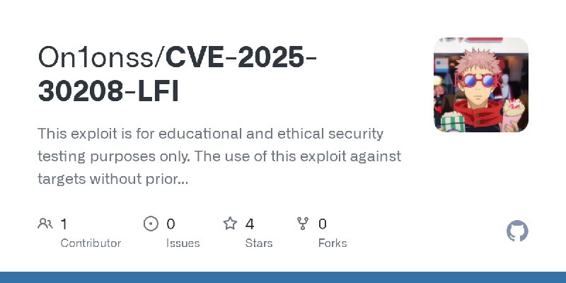 GitHub - On1onss/CVE-2025-30208-LFI: This exploit is for educational and ethical security testing purposes only. The use of this…