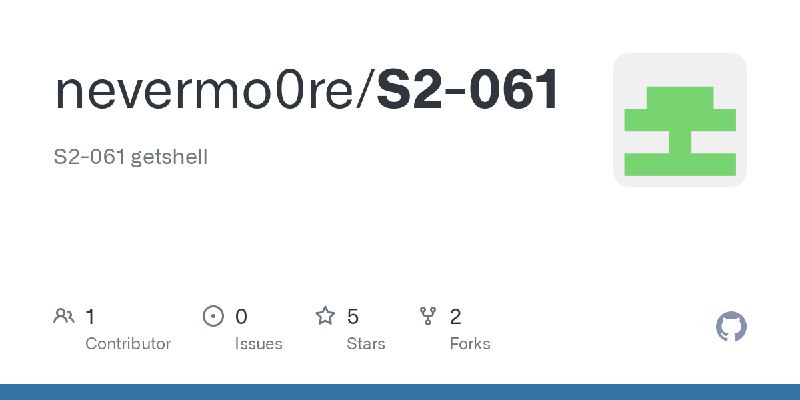 GitHub - nevermo0re/S2-061: S2-061 getshell