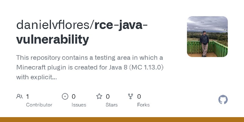 GitHub - danielvflores/rce-java-vulnerability: This repository contains a testing area in which a Minecraft plugin is created for…