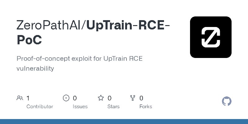 GitHub - ZeroPathAI/UpTrain-RCE-PoC: Proof-of-concept exploit for UpTrain RCE vulnerability
