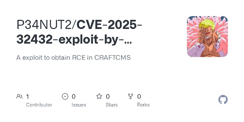 GitHub - P34NUT2/CVE-2025-32432-exploit-by-P34NUT: A exploit to obtain RCE in CRAFTCMS