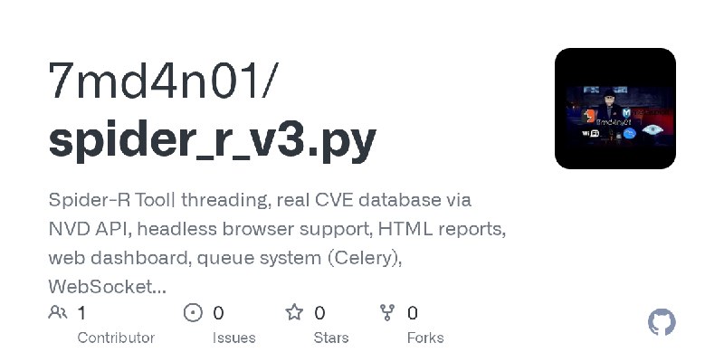 GitHub - 7md4n01/spider_r_v3.py: Spider-R Tool| threading, real CVE database via NVD API, headless browser support, HTML reports…