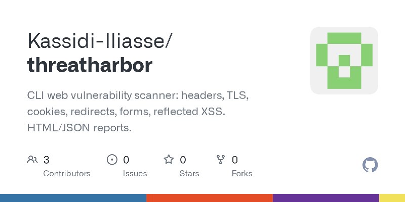 GitHub - Kassidi-Iliasse/threatharbor: CLI web vulnerability scanner: headers, TLS, cookies, redirects, forms, reflected XSS. HTML/JSON…