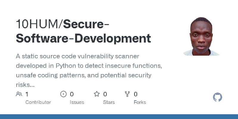 GitHub - 10HUM/Secure-Software-Development: A static source code vulnerability scanner developed in Python to detect insecure functions…