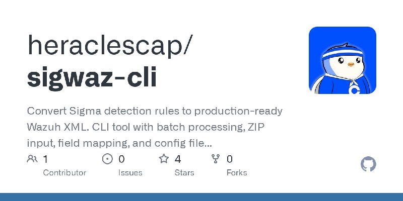 GitHub - heraclescap/sigwaz-cli: Convert Sigma detection rules to production-ready Wazuh XML. CLI tool with batch processing, ZIP…
