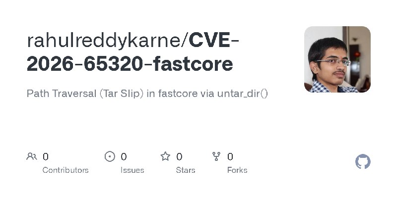 rahulreddykarne/CVE-2026-65320-fastcore