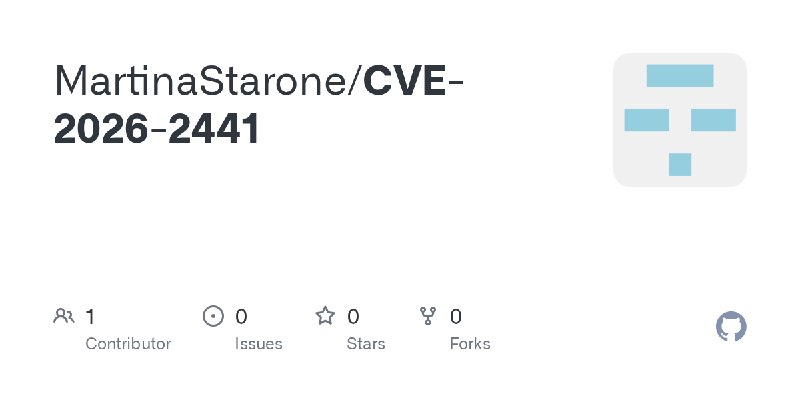 GitHub - MartinaStarone/CVE-2026-2441