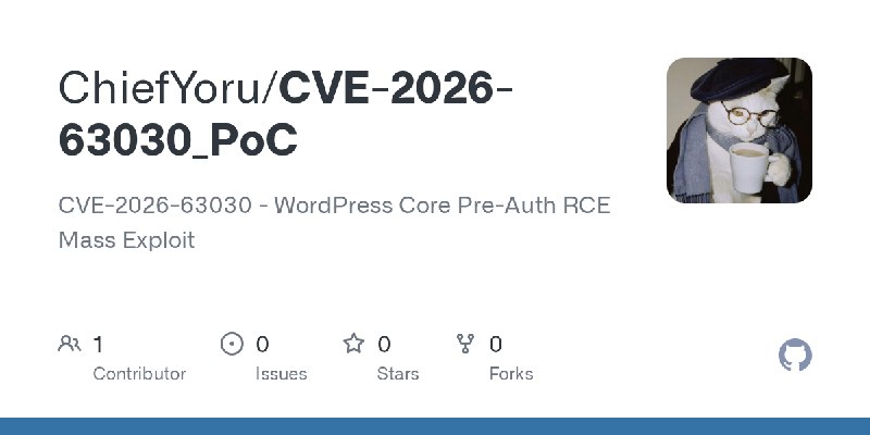 GitHub - ChiefYoru/CVE-2026-63030_PoC: CVE-2026-63030 - WordPress Core Pre-Auth RCE Mass Exploit