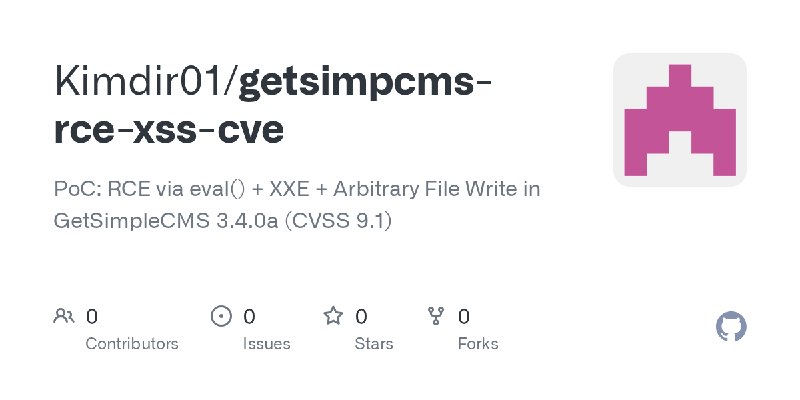 GitHub - Kimdir01/getsimpcms-rce-xss-cve: PoC: RCE via eval() + XXE + Arbitrary File Write in GetSimpleCMS 3.4.0a (CVSS 9.1)