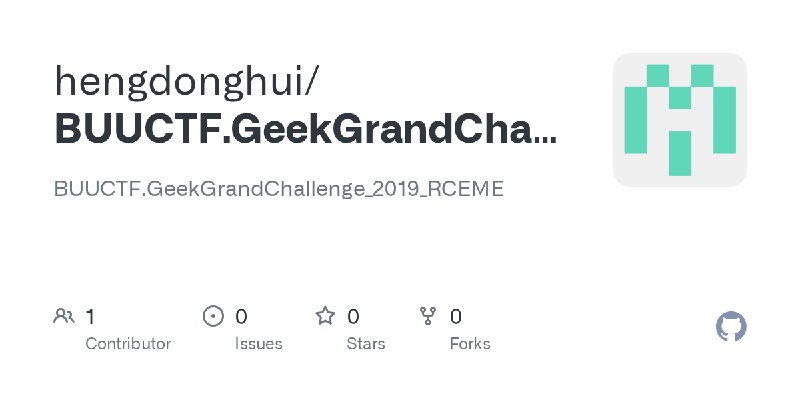 GitHub - hengdonghui/BUUCTF.GeekGrandChallenge_2019_RCEME: BUUCTF.GeekGrandChallenge_2019_RCEME