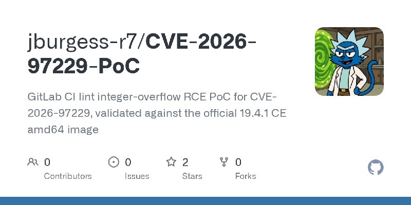 GitHub - jburgess-r7/CVE-2026-97229-PoC: GitLab CI lint integer-overflow RCE PoC for CVE-2026-97229, validated against the official…