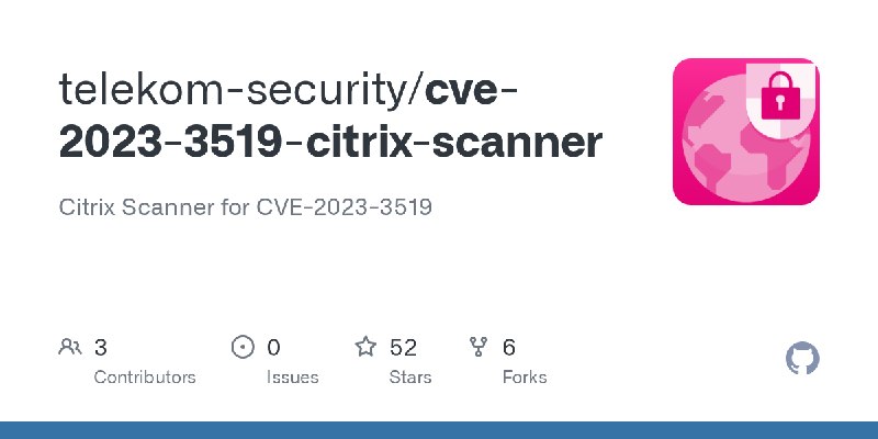 GitHub - telekom-security/cve-2023-3519-citrix-scanner: Citrix Scanner for CVE-2023-3519