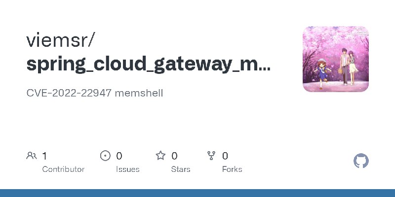 GitHub - viemsr/spring_cloud_gateway_memshell: CVE-2022-22947 memshell