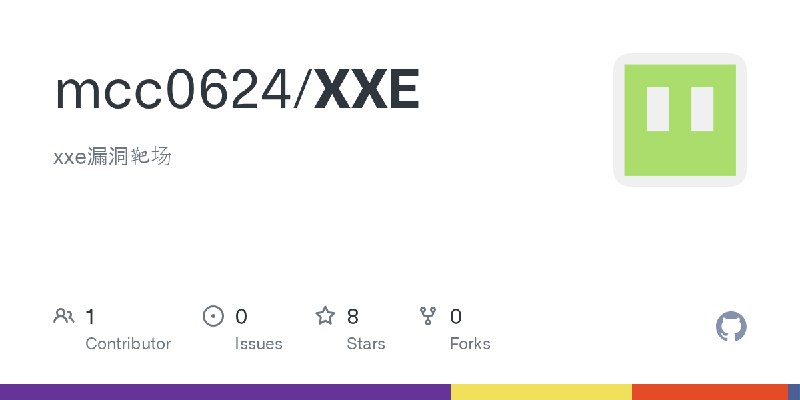 GitHub - mcc0624/XXE: xxe漏洞靶场