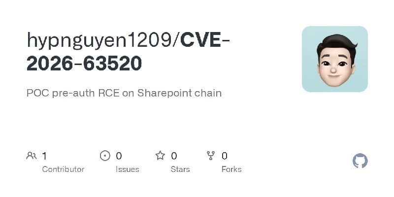 GitHub - hypnguyen1209/CVE-2026-63520: POC pre-auth RCE on Sharepoint chain