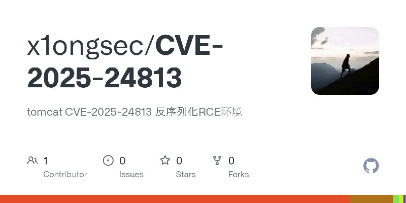 GitHub - x1ongsec/CVE-2025-24813: tomcat CVE-2025-24813 反序列化RCE环境