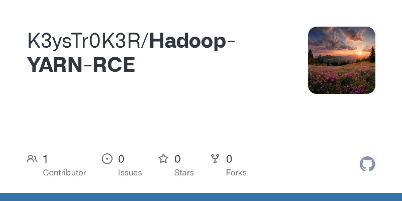 GitHub - K3ysTr0K3R/Hadoop-YARN-RCE