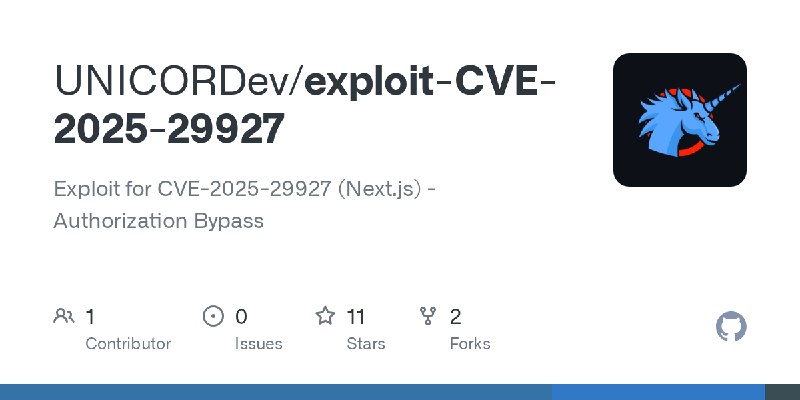 GitHub - UNICORDev/exploit-CVE-2025-29927: Exploit for CVE-2025-29927 (Next.js) - Authorization Bypass