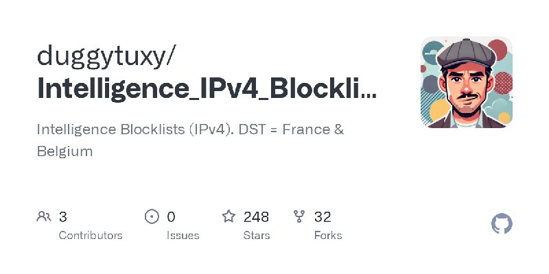 GitHub - duggytuxy/Intelligence_IPv4_Blocklists: Intelligence Blocklists (IPv4). DST = France & Belgium