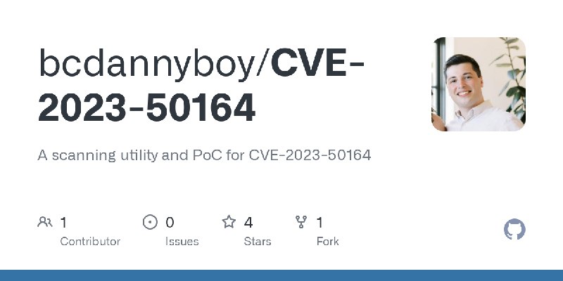 GitHub - bcdannyboy/CVE-2023-50164: A scanning utility and PoC for CVE-2023-50164