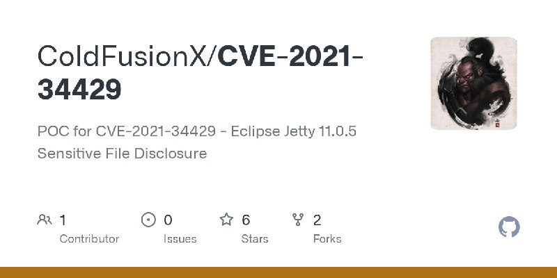 GitHub - ColdFusionX/CVE-2021-34429: POC for CVE-2021-34429 - Eclipse Jetty 11.0.5 Sensitive File Disclosure