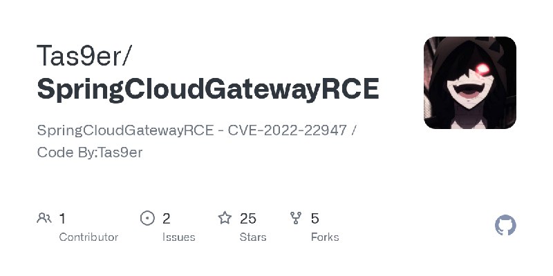 GitHub - Tas9er/SpringCloudGatewayRCE: SpringCloudGatewayRCE - CVE-2022-22947 / Code By:Tas9er