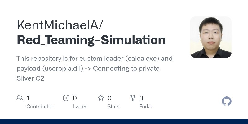 GitHub - KentMichaelA/Red_Teaming-Simulation: This repository is for custom loader (calca.exe) and payload (usercpla.dll) -> Connecting…