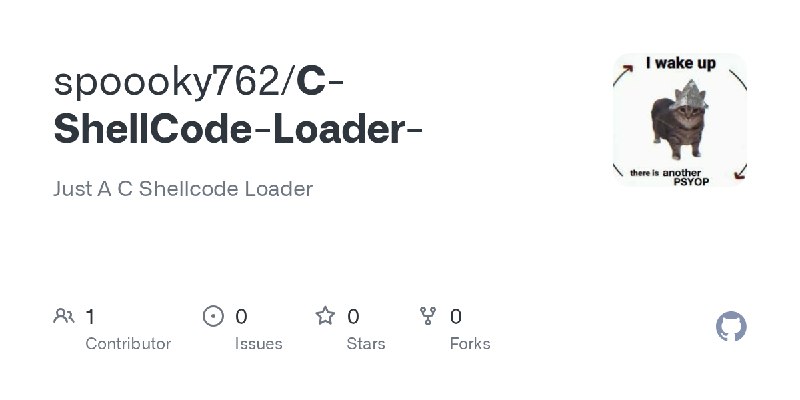 GitHub - spoooky762/C-ShellCode-Loader-: Just A C Shellcode Loader