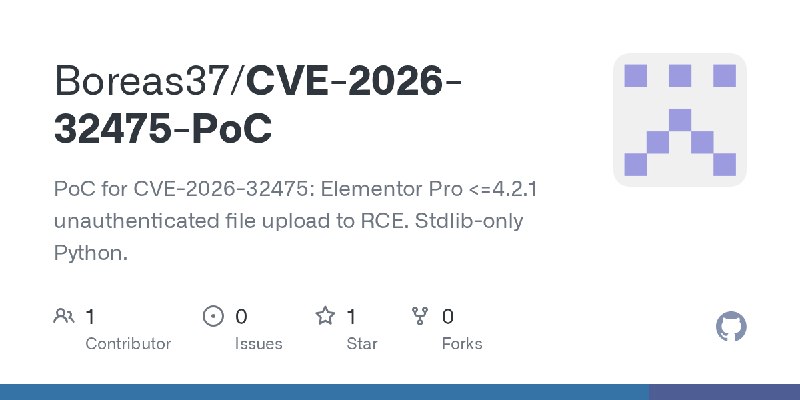 GitHub - Boreas37/CVE-2026-32475-PoC: PoC for CVE-2026-32475: Elementor Pro <=4.2.1 unauthenticated file upload to RCE. Stdlib…