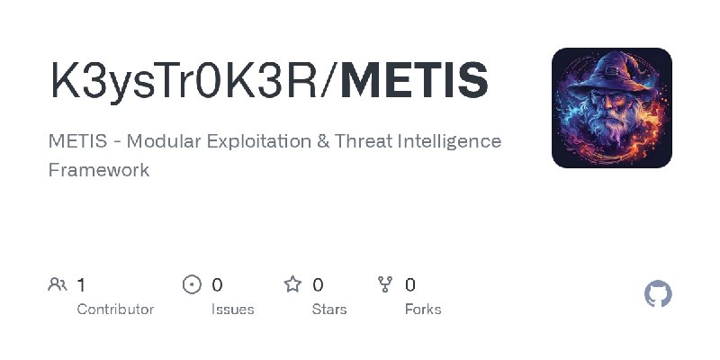 GitHub - K3ysTr0K3R/METIS: METIS - Modular Exploitation & Threat Intelligence Framework