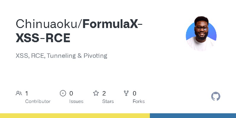 GitHub - Chinuaoku/FormulaX-XSS-RCE: XSS, RCE, Tunneling & Pivoting