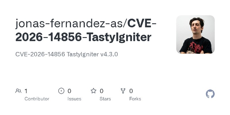 GitHub - jonas-fernandez-as/CVE-2026-14856-TastyIgniter: CVE-2026-14856 TastyIgniter v4.3.0