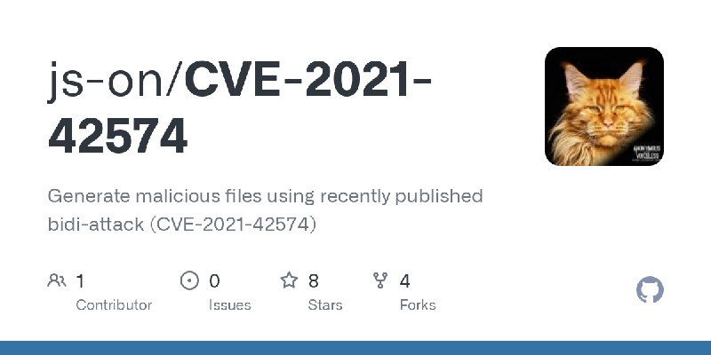 GitHub - js-on/CVE-2021-42574: Generate malicious files using recently published bidi-attack (CVE-2021-42574)
