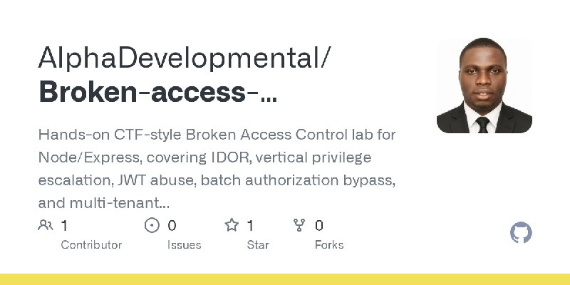 GitHub - AlphaDevelopmental/Broken-access-control_lab: Hands-on CTF-style Broken Access Control lab for Node/Express, covering…