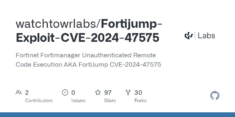 GitHub - watchtowrlabs/Fortijump-Exploit-CVE-2024-47575: Fortinet Fortimanager Unauthenticated Remote Code Execution AKA FortiJump…