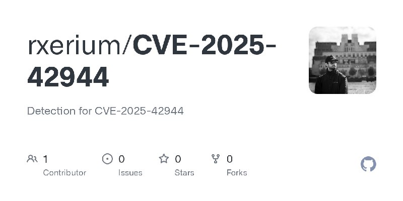 GitHub - rxerium/CVE-2025-42944: Detection for CVE-2025-42944