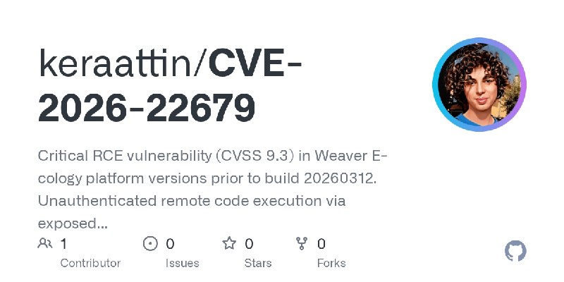GitHub - keraattin/CVE-2026-22679: Critical RCE vulnerability (CVSS 9.3) in Weaver E-cology platform versions prior to build 20260312.…
