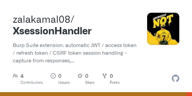 GitHub - zalakamal08/XsessionHandler: Burp Suite extension: automatic JWT / access token / refresh token / CSRF token session handling…