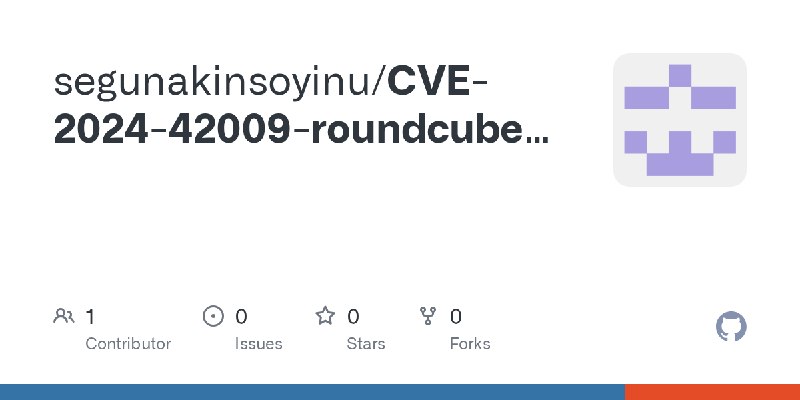 GitHub - segunakinsoyinu/CVE-2024-42009-roundcube-xss