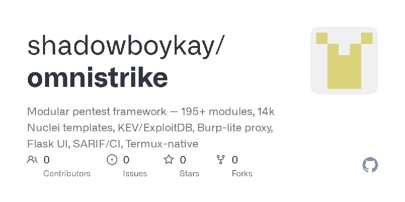 GitHub - shadowboykay/omnistrike: Modular pentest framework — 195+ modules, 14k Nuclei templates, KEV/ExploitDB, Burp-lite proxy…