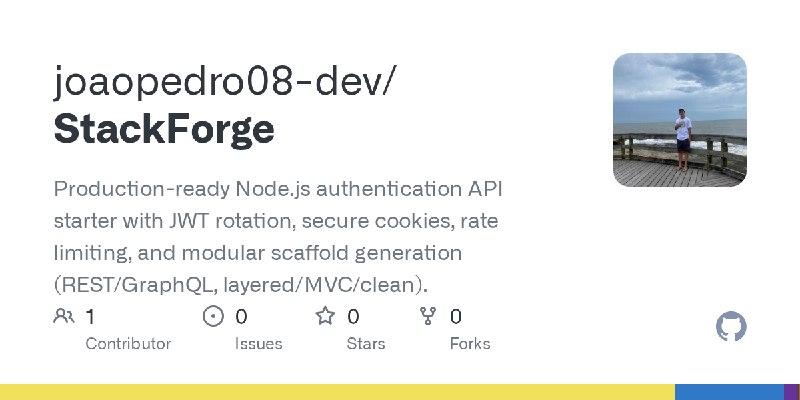 GitHub - joaopedro08-dev/StackForge: Production-ready Node.js authentication API starter with JWT rotation, secure cookies, rate…