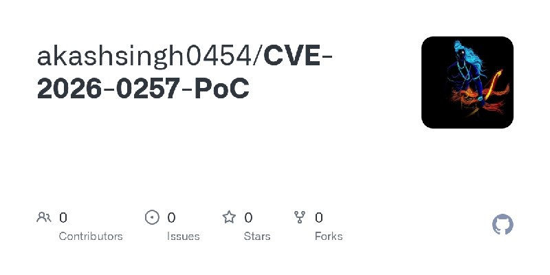 akashsingh0454/CVE-2026-0257-PoC