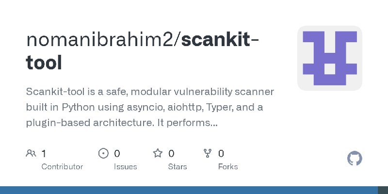 GitHub - nomanibrahim2/scankit-tool: Scankit-tool is a safe, modular vulnerability scanner built in Python using asyncio, aiohttp…