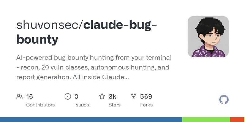 GitHub - shuvonsec/claude-bug-bounty: AI-powered bug bounty hunting from your terminal - recon, 20 vuln classes,   autonomous hunting…