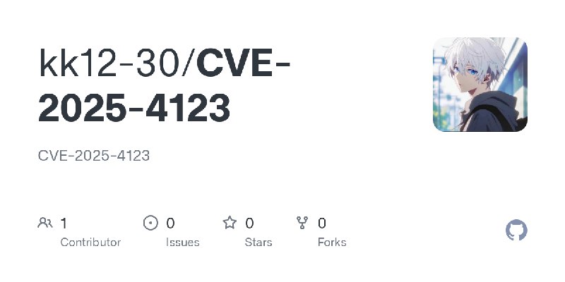 GitHub - kk12-30/CVE-2025-4123: CVE-2025-4123