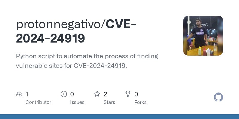 GitHub - protonnegativo/CVE-2024-24919: Python script to automate the process of finding vulnerable sites for CVE-2024-24919.