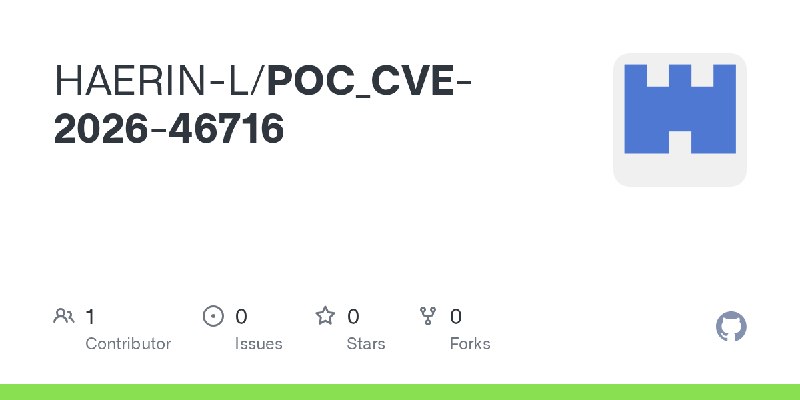 GitHub - HAERIN-L/POC_CVE-2026-46716