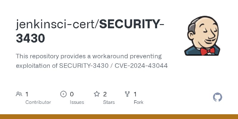 GitHub - jenkinsci-cert/SECURITY-3430: This repository provides a workaround preventing exploitation of SECURITY-3430 / CVE-2024…