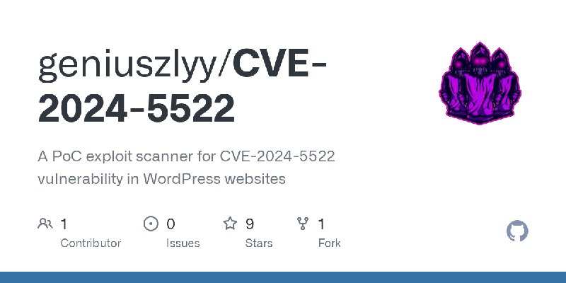 GitHub - geniuszlyy/CVE-2024-5522: A PoC exploit scanner for CVE-2024-5522 vulnerability in WordPress websites