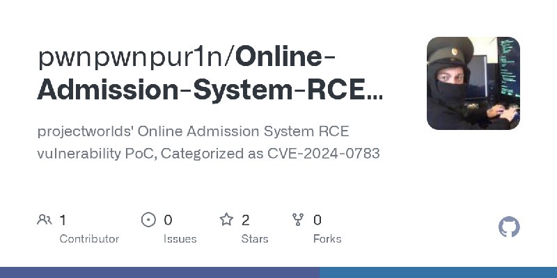 GitHub - pwnpwnpur1n/Online-Admission-System-RCE-PoC: projectworlds' Online Admission System RCE vulnerability PoC, Categorized…
